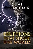 Eruptions that Shook the World