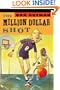 The Million Dollar Shot (Turtleback School & Library Binding Edition)