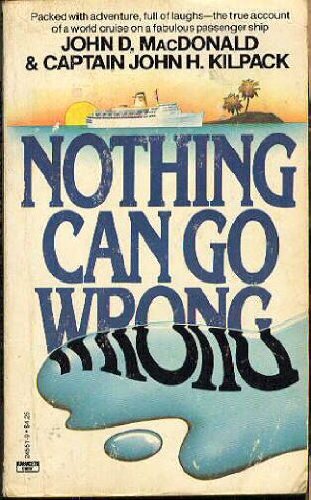 NOTHING CAN GO WRONG