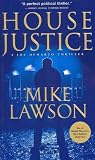 (HOUSE JUSTICE ) BY Lawson, Mike (Author) mass_market Published on (06 , 2011) - Mike Lawson