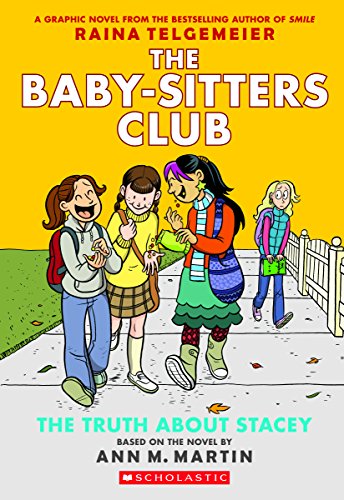 The Truth About Stacey: Full Color Edition (The Baby-Sitters Club Graphix #2)
