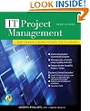 IT Project Management: On Track from Start to Finish, Third Edition