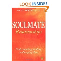 Soulmate Relationships: Understanding, finding and keeping them