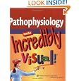 Pathophysiology Made Incredibly Visual! (Incredibly Easy!... by Springhouse