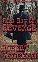 Red River Revenge (Remington) (Volume 1)