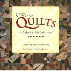 Crazy for Quilts: A Celebration of the Quilter's Art (Town Square Giftbook Series)