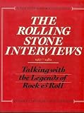 The Rolling Stone Interviews: Talking With the Legends of Rock & Roll, 1967-1980