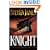 Knight, The (The Bowers Files)