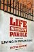 Life Without Parole: Living in Prison Today