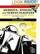 Webbots, Spiders, and Screen Scrapers: A Guide to Developing Internet Agents with PHP/CURL 2nd Edition
