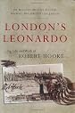 London's Leonardo: The Life and Work of Robert Hooke