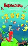 Der kleine Drache Kokosnuss  - Familienkalender 2012 - 