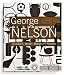 George Nelson: Architect / Writer / Designer / Teacher
