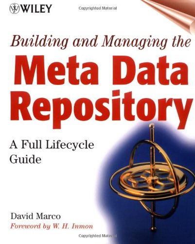 Building and Managing the Meta Data Repository 0471355232 pdf