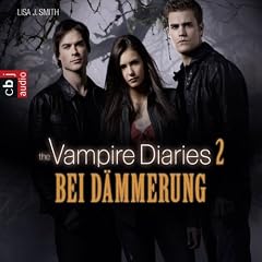 Bei D�mmerung (The Vampire Diaries 2)