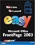 Easy Microsoft Office FrontPage 2003 (Easy)