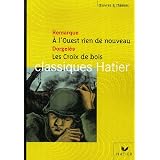 A l'Ouest rien de nouveau ; Les Croix de boispar Erich-Maria Remarque