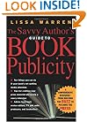 The Savvy Author's Guide to Book Publicity
