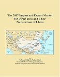The 2007 Import and Export Market for Direct Dyes and Their Preparations in China