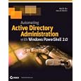 Automating Active Directory Administration with Windows PowerShell 2.0