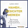 H&ouml;rbuch Namen & Gesichter: Erfolgreiches Networking mit Merktechniken. Business Edition