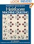 Heirloom Machine Quilting: Comprehensive Guide to Hand-Quilting Effects Using Your Sewing Machine, 4th Edition