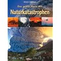 Das gro�e Buch der Naturkatastrophen