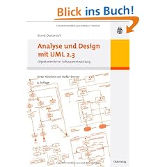 Analyse und Design mit UML 2.3: Objektorientierte Softwareentwicklung