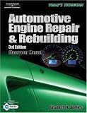 Auto Engine Repair and Rebuilding: Classroom Manual and Shop Manual 2 Volume Set (Today's Technician)