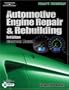 Automotive Engine Repair & Rebuilding (Today's Technician) (2 Volume Set)