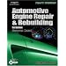 Auto Engine Repair and Rebuilding: Classroom Manual and Shop Manual 2 Volume Set (Today's Technician)