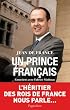 Un prince fran�ais : Entretiens avec Fabrice Madouas