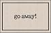 Outdoor Living : Go Away Doormat