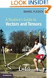 A Student's Guide to Vectors and Tensors