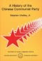 A History of the Chinese Communist Party (Hoover Institution Press Publication)