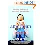 American Parent: My Strange and Surprising Adventures in Modern Babyland