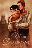 The Desire for Dearborne