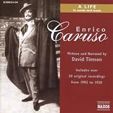 Enrico Caruso: A Life in Words and Music