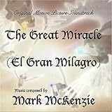 Mark Mckenzie The Great Miracle / El Gran Milagro