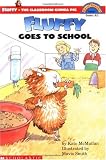Fluffy Goes to School (Hello Reader Level 3)