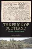 The Price of Scotland: Darien, Union and the Wealth of Nations