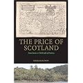 The Price of Scotland: Darien, Union and the Wealth of Nations