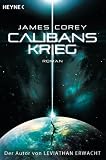 Corey, James S. A.: Calibans Krieg