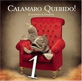 Calamaro Querido!: Cantando al Salmón, Vol. 1