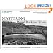 Mastering Digital Black and White: A Photographer's Guide to High Quality Black-and-White Imaging and Printing (Digital Process and Print)