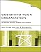 Designing Your Organization: Using the STAR Model to Solve 5 Critical Design Challenges