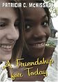 A Friendship for Today