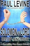 Solomon & Lord Drop Anchor