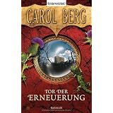 Tor der Erneuerung. Rai-Kirah Trilogie 03.von "Carol Berg"