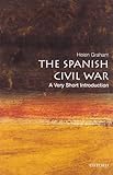 The Spanish Civil War: A Very Short Introduction (Very Short Introductions)